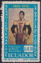 1972, Ekvádor, 1566, 150. výročí bitvy u hory Pinchincha (I): Generálové osvoboditele Simona Bolivara - Francisco de Paula Santander ✶✶